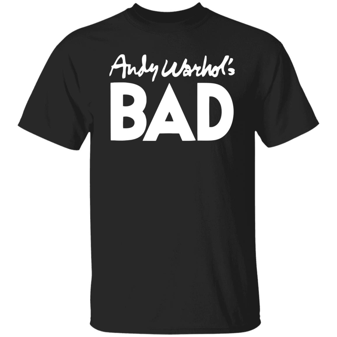 Andy Warhol Bad Shirt Hoodie Sweatshirt Andy Warhol Bad Shirt Hoodie Sweatshirt