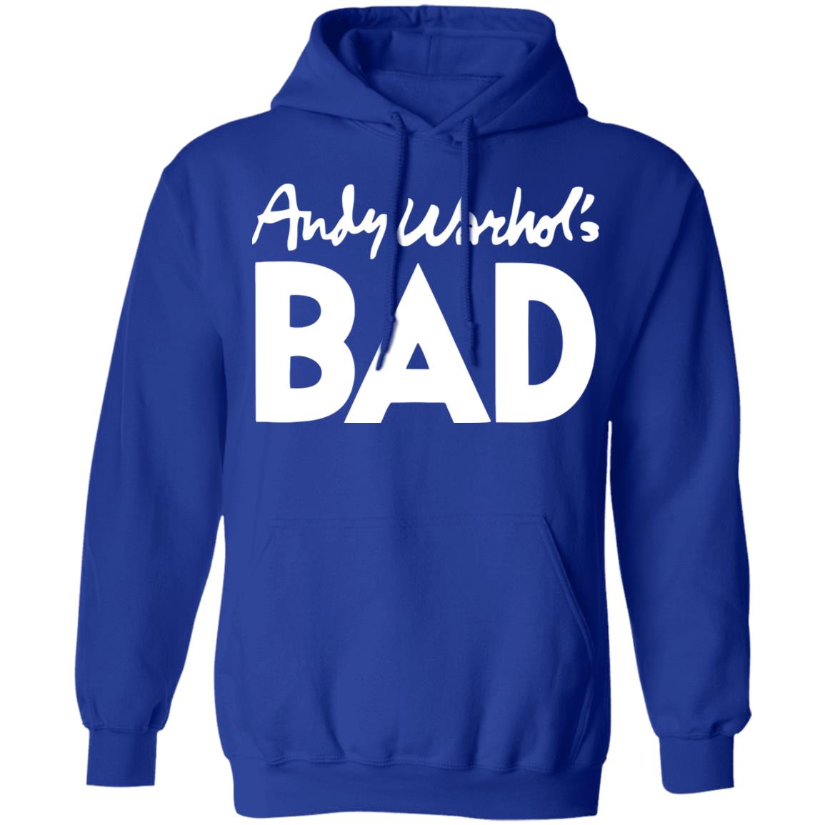 Andy Warhol Bad Shirt Hoodie Sweatshirt Andy Warhol Bad Shirt Hoodie Sweatshirt