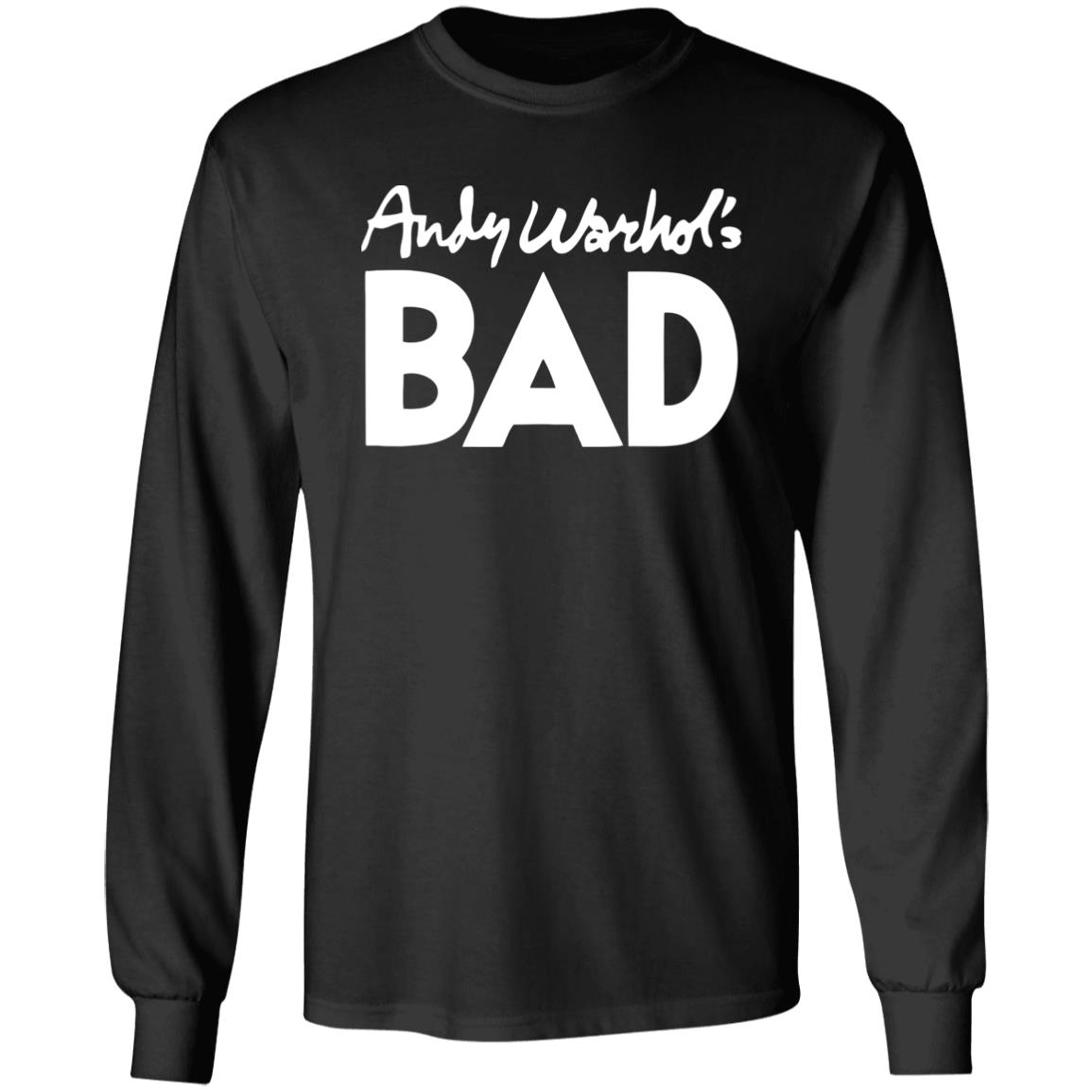 Andy Warhol Bad Shirt Hoodie Sweatshirt Andy Warhol Bad Shirt Hoodie Sweatshirt