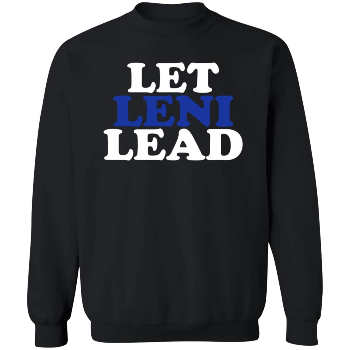 Let Leni Lead Shirt Carmela Let Leni Lead Shirt Hoodie Sweatshirt Let Leni Lead Shirt Carmela Let Leni Lead Shirt Hoodie Sweatshirt
