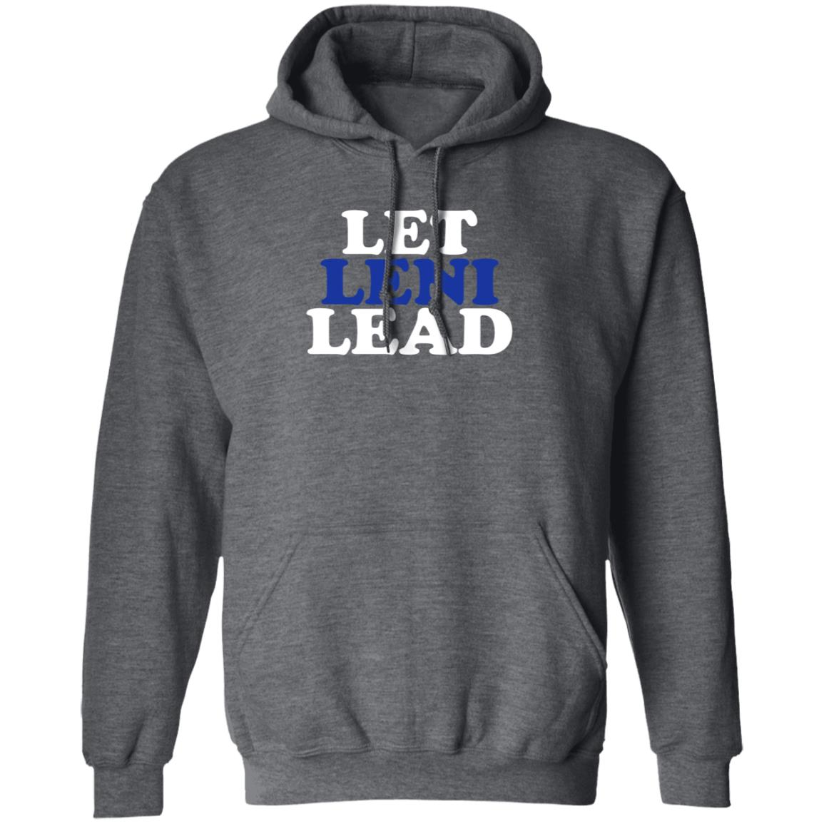 Let Leni Lead Shirt Carmela Let Leni Lead Shirt Hoodie Sweatshirt Let Leni Lead Shirt Carmela Let Leni Lead Shirt Hoodie Sweatshirt