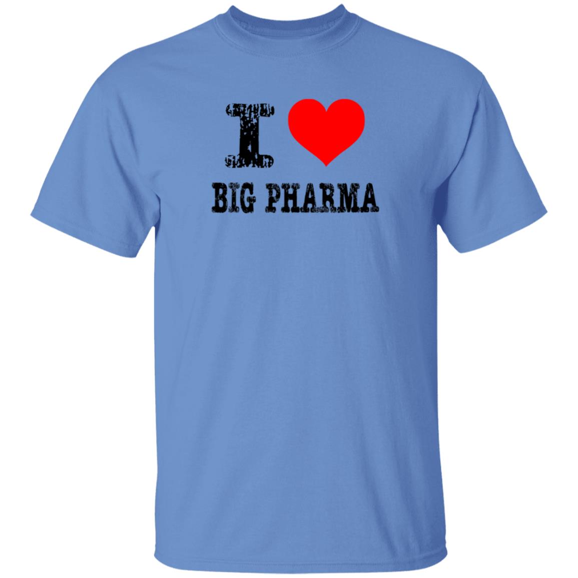 I Love Big Pharma Shirt I Heart Big Pharma Tee Shirt Hoodie Sweatshirt I Love Big Pharma Shirt I Heart Big Pharma Tee Shirt Hoodie Sweatshirt