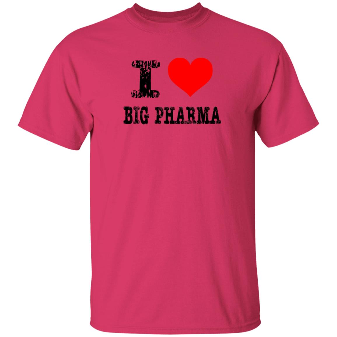 I Love Big Pharma Shirt I Heart Big Pharma Tee Shirt Hoodie Sweatshirt I Love Big Pharma Shirt I Heart Big Pharma Tee Shirt Hoodie Sweatshirt