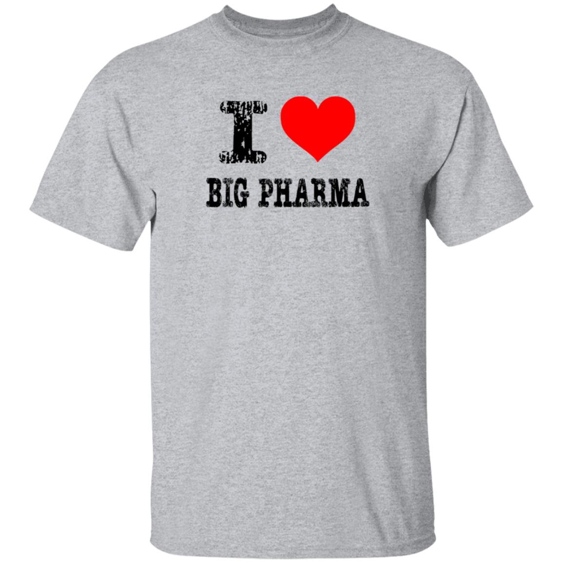 I Love Big Pharma Shirt I Heart Big Pharma Tee Shirt Hoodie Sweatshirt I Love Big Pharma Shirt I Heart Big Pharma Tee Shirt Hoodie Sweatshirt