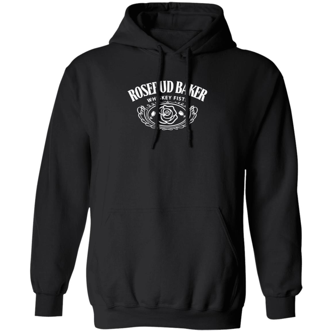 Rosebud Baker Whiskey Fists Shirt Hoodie Sweatshirt Rosebud Baker Whiskey Fists Shirt Hoodie Sweatshirt