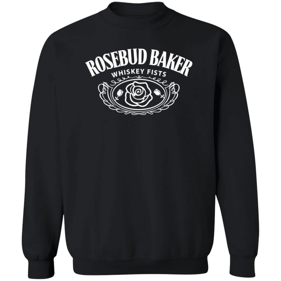 Rosebud Baker Whiskey Fists Shirt Hoodie Sweatshirt Rosebud Baker Whiskey Fists Shirt Hoodie Sweatshirt