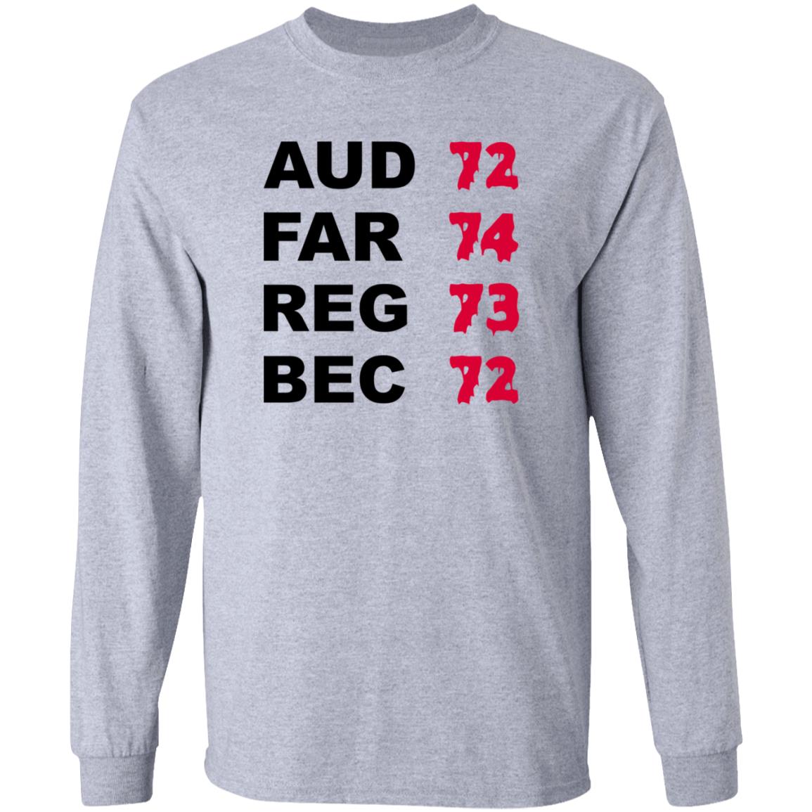 Aud 72 Far 74 Reg 73 Bec 72 Shirt Hoodie Sweatshirt Aud 72 Far 74 Reg 73 Bec 72 Shirt Hoodie Sweatshirt