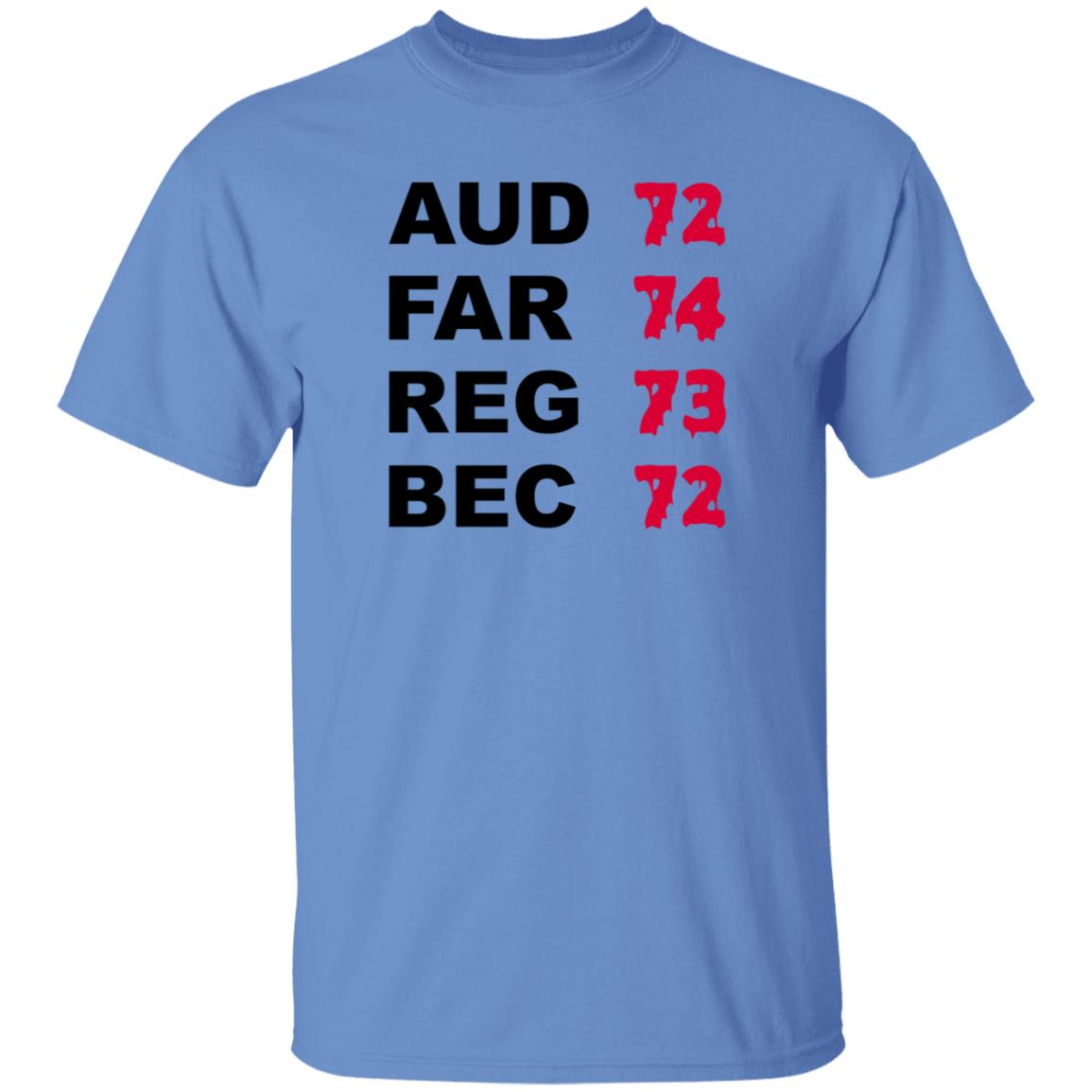 Aud 72 Far 74 Reg 73 Bec 72 Shirt Hoodie Sweatshirt Aud 72 Far 74 Reg 73 Bec 72 Shirt Hoodie Sweatshirt