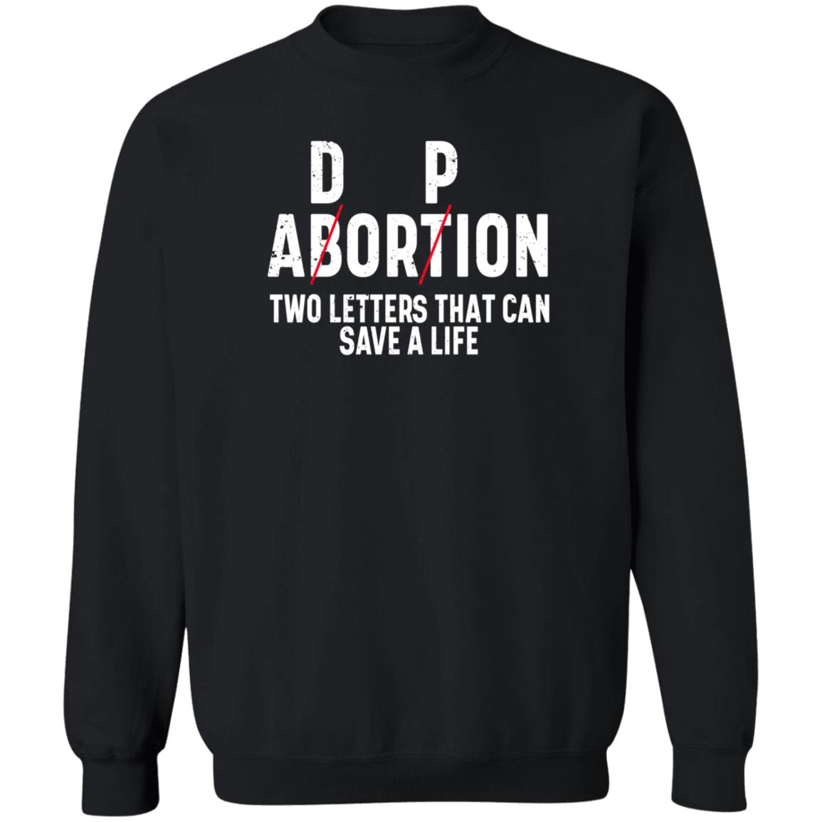 Dp Abortion Two Letters That Can Save A Life Shirt Adorpion Abortion Two Letters That Can Save A Life Shirt Hoodie Sweatshirt Dp Abortion Two Letters That Can Save A Life Shirt Adorpion Abortion Two Letters That Can Save A Life Shirt Hoodie Sweatshirt